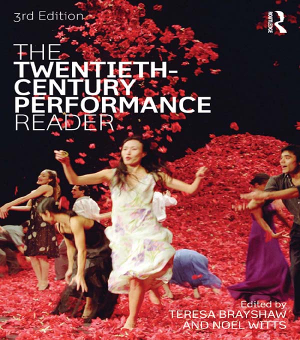 The Twentieth Century Performance Reader - Teresa Brayshaw, Noel Witts