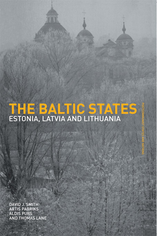 The Baltic States - Thomas Lane, Artis Pabriks, Aldis Purs, David J. Smith