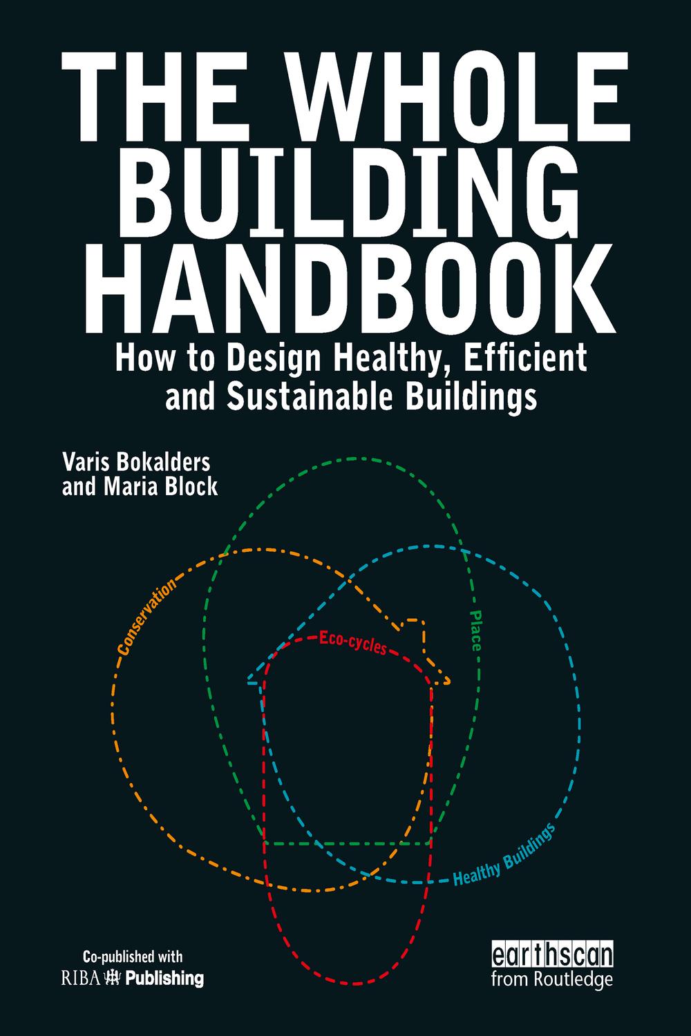 The Whole Building Handbook - Maria Block, Varis Bokalders