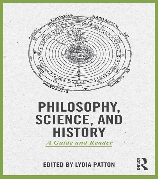 Philosophy, Science, and History - Lydia Patton