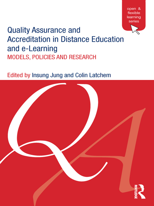 Quality Assurance and Accreditation in Distance Education and e-Learning - Insung Jung, Colin Latchem