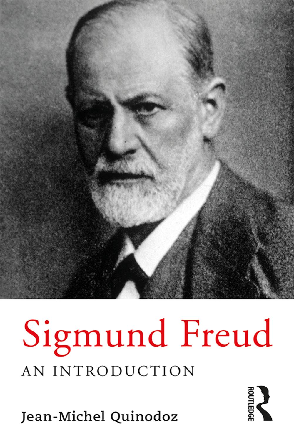 Sigmund Freud - Jean-Michel Quinodoz,,