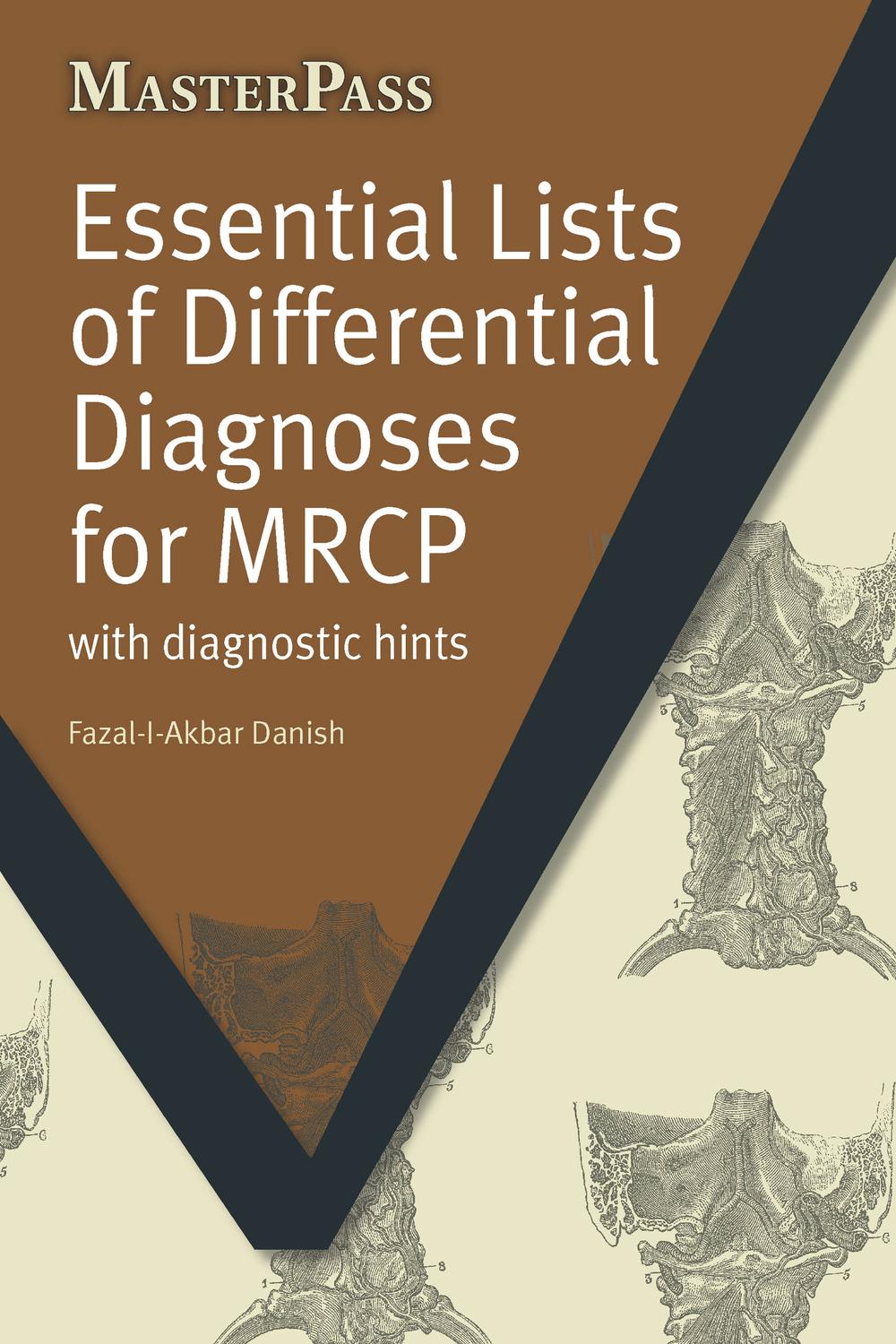 Essential Lists of Differential Diagnoses for MRCP - Fazal-I-Akbar Danish
