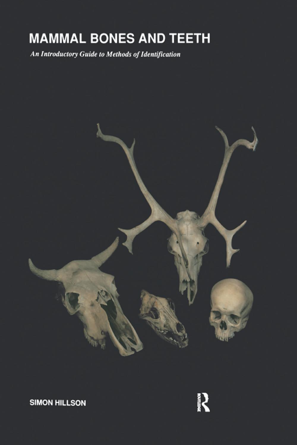 Mammal Bones and Teeth - Simon Hillson
