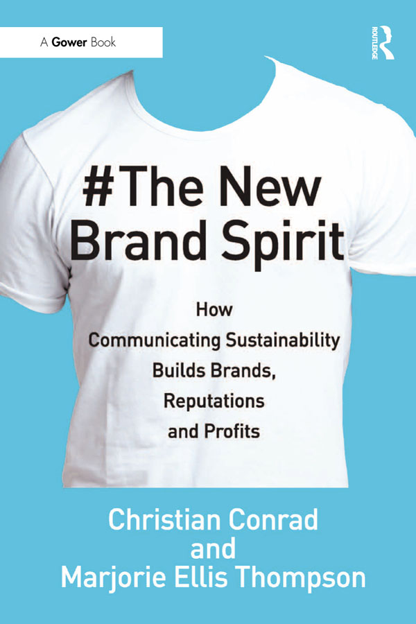 The New Brand Spirit - Christian Conrad, Marjorie Ellis Thompson