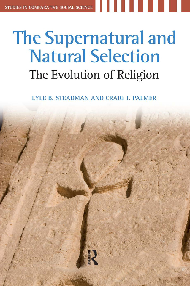 Supernatural and Natural Selection - Lyle B. Steadman, Craig T. Palmer