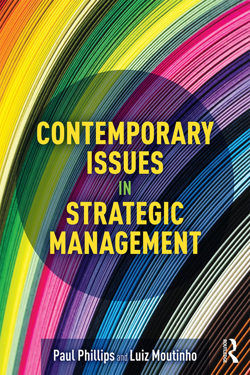 [PDF] Contemporary Issues in Strategic Management by Paul Phillips