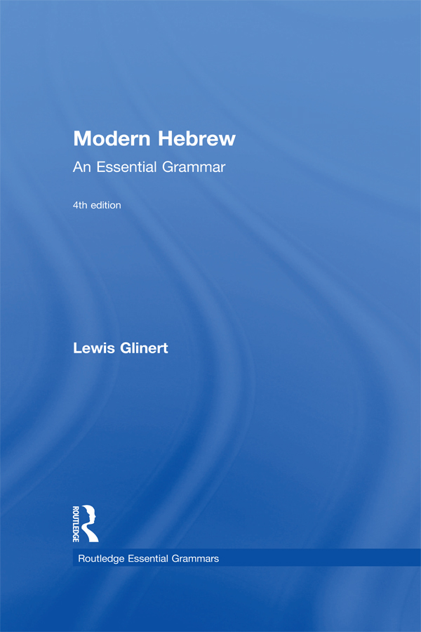 Modern Hebrew: An Essential Grammar - Lewis Glinert,,