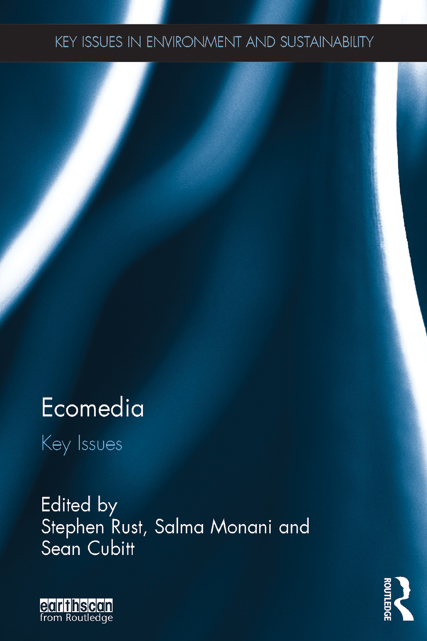 Ecomedia - Stephen Rust, Salma Monani, Sean Cubitt