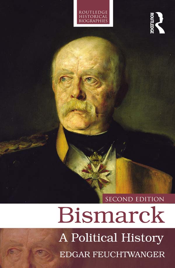 Bismarck - Edgar Feuchtwanger,,