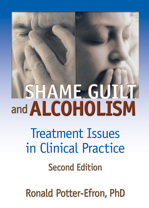 Shame, Guilt, and Alcoholism - Ron Potter-Efron, Bruce Carruth