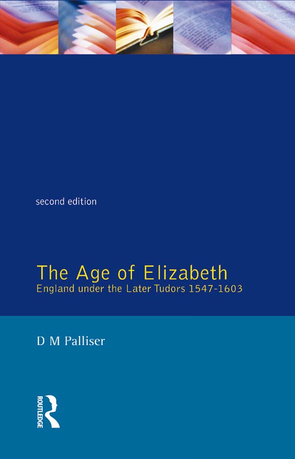 The Age of Elizabeth - D.M. Palliser