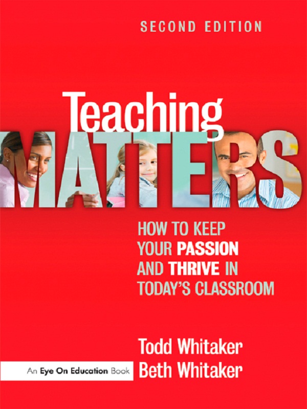 Teaching Matters - Todd Whitaker, Beth Whitaker