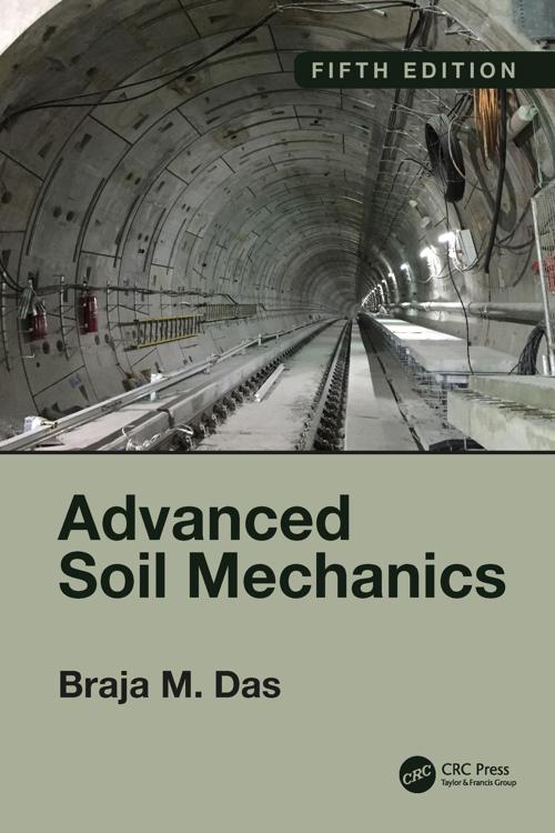 [PDF] Advanced Soil Mechanics, Fifth Edition by Braja M. Das Perlego