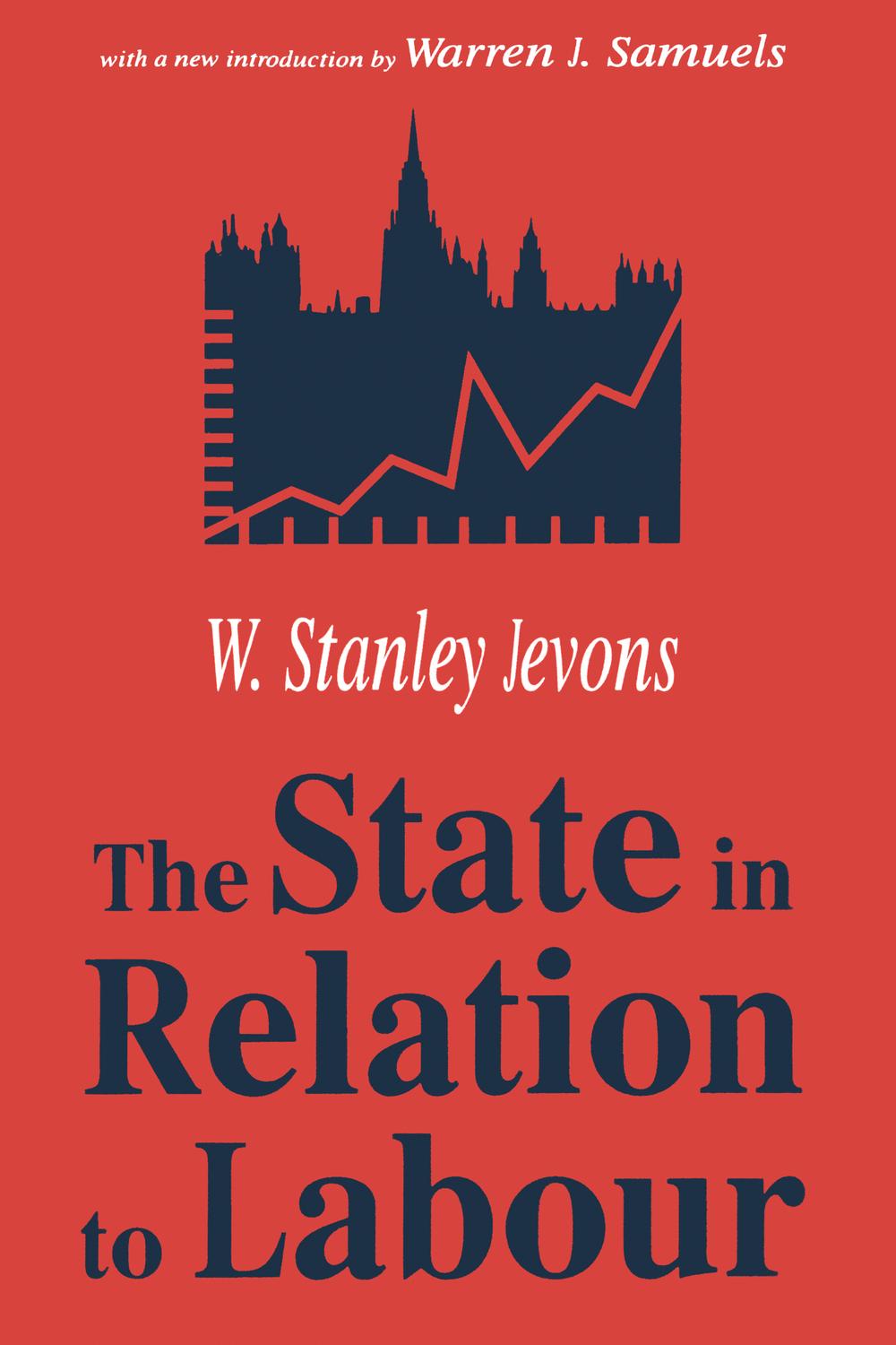 The State in Relation to Labour - W. Stanley Jevons,,