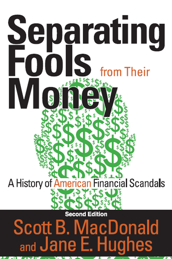 Separating Fools from Their Money - Scott B. MacDonald