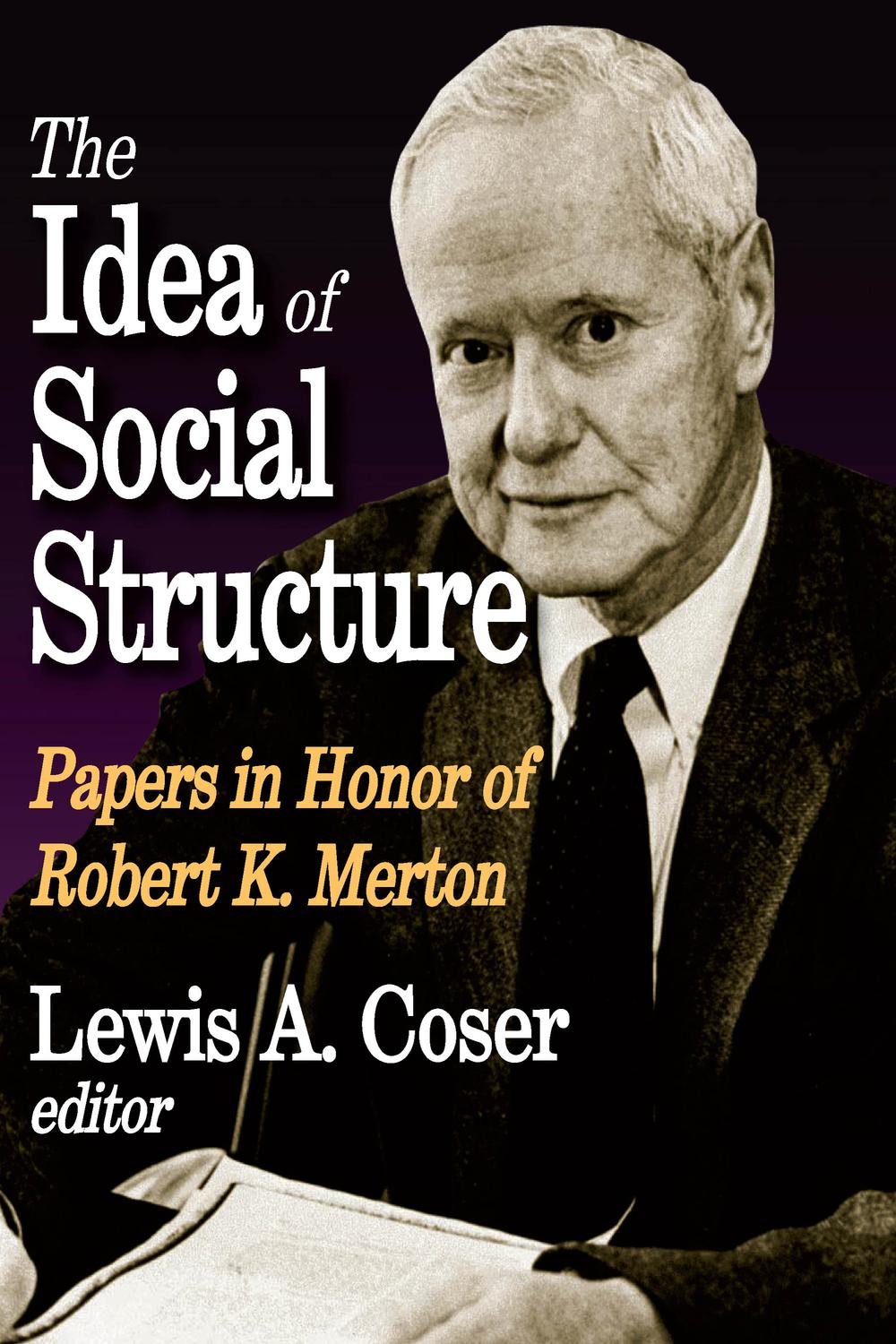 The Idea of Social Structure - Lewis A. Coser
