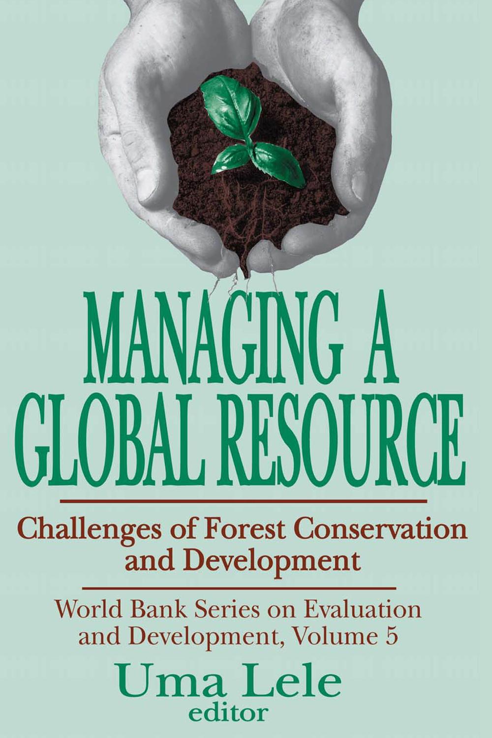 Managing a Global Resource - Uma J. Lele