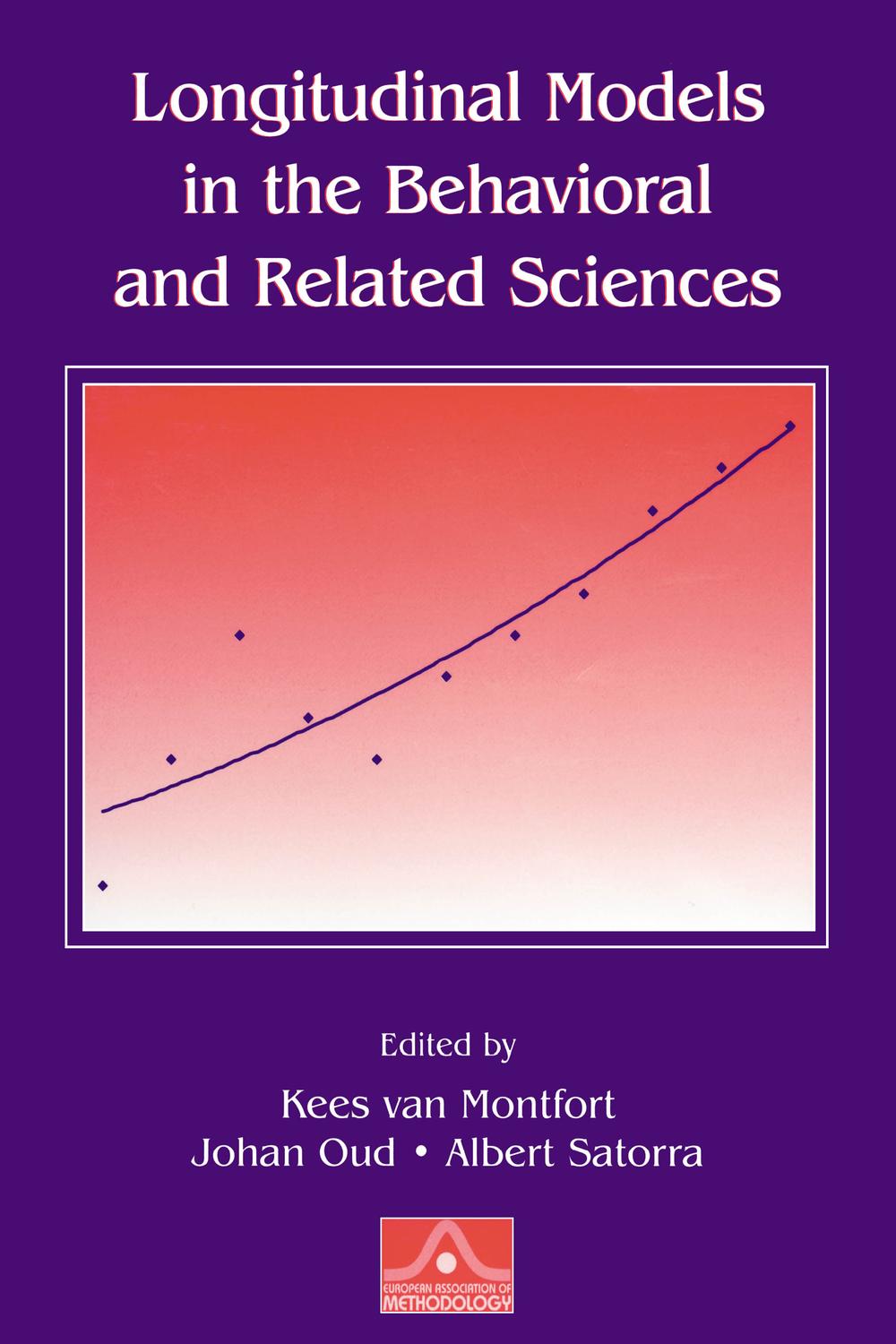 Longitudinal Models in the Behavioral and Related Sciences - Kees van Montfort, Johan Oud, Albert Satorra