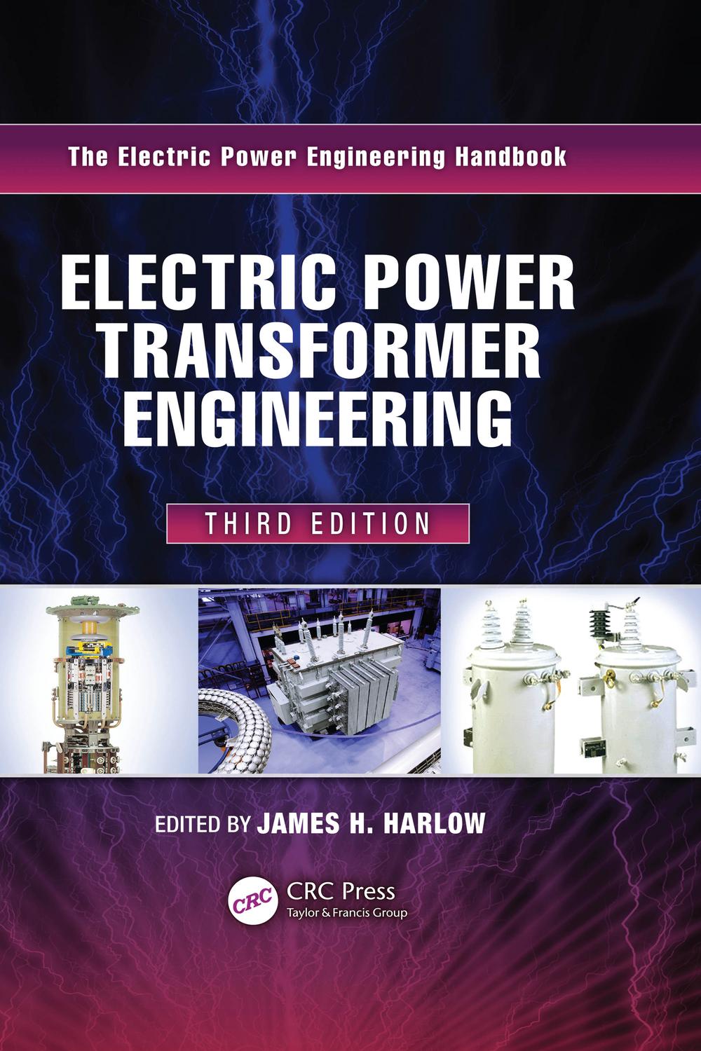 Electric Power Transformer Engineering - James H. Harlow