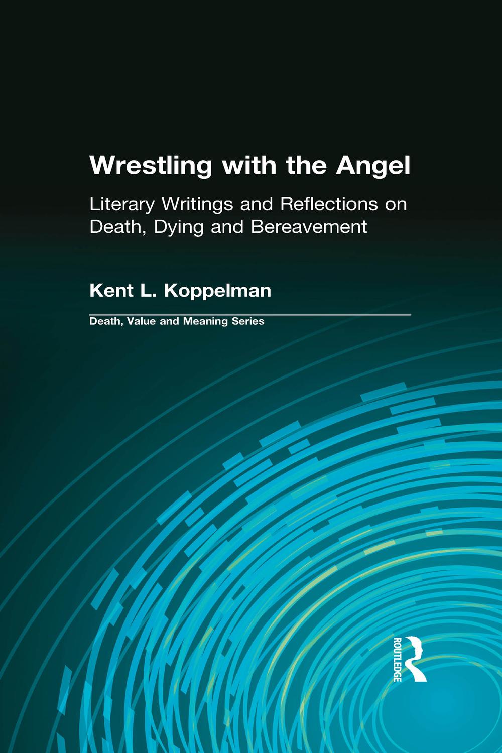 Wrestling with the Angel - Kent L. Koppelman, Dale A. Lund,,