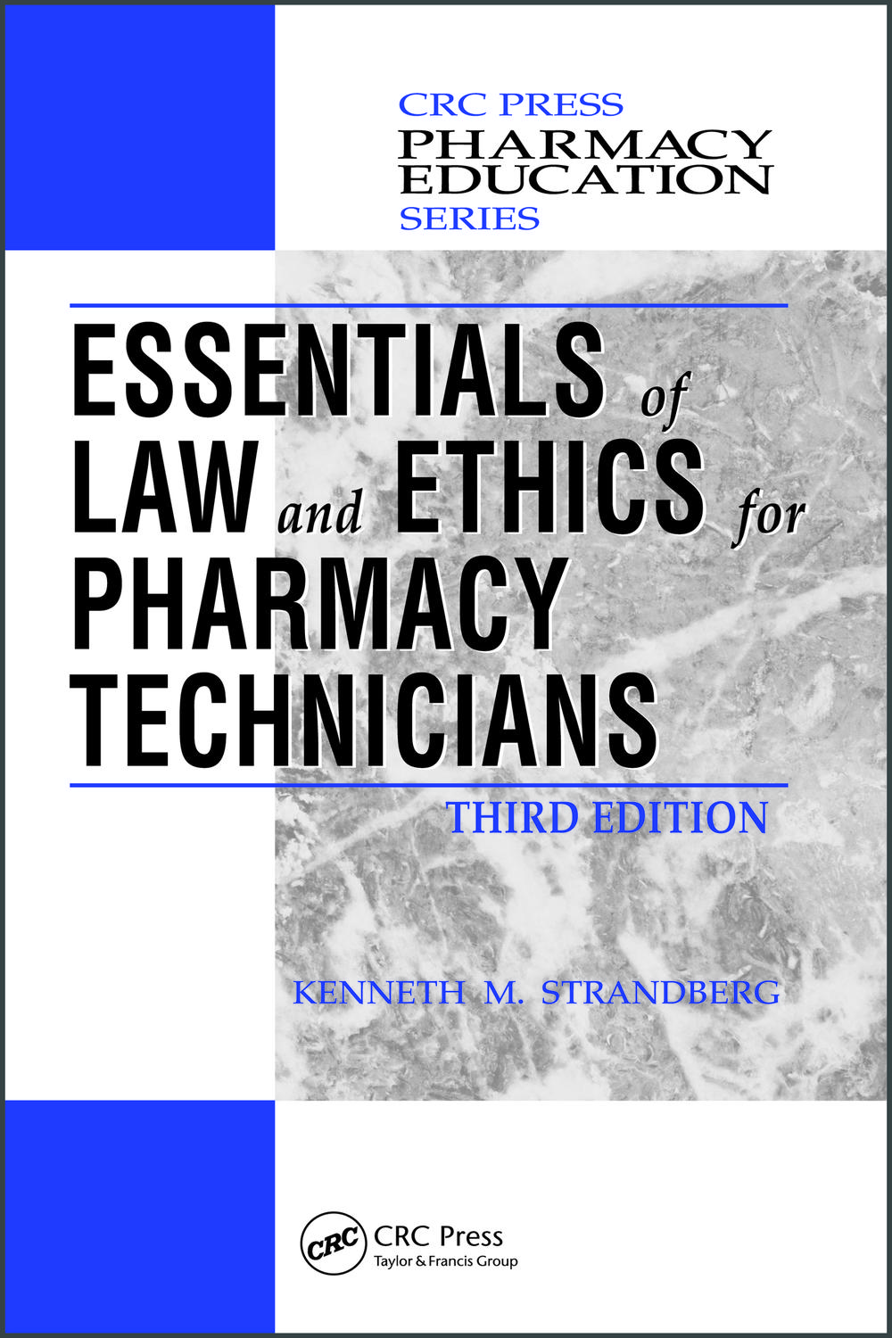 Essentials of Law and Ethics for Pharmacy Technicians - Kenneth M. Strandberg