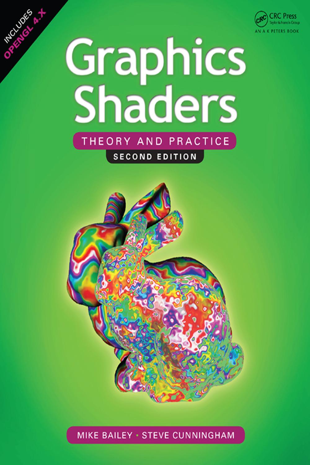 Graphics Shaders - Mike Bailey, Steve Cunningham