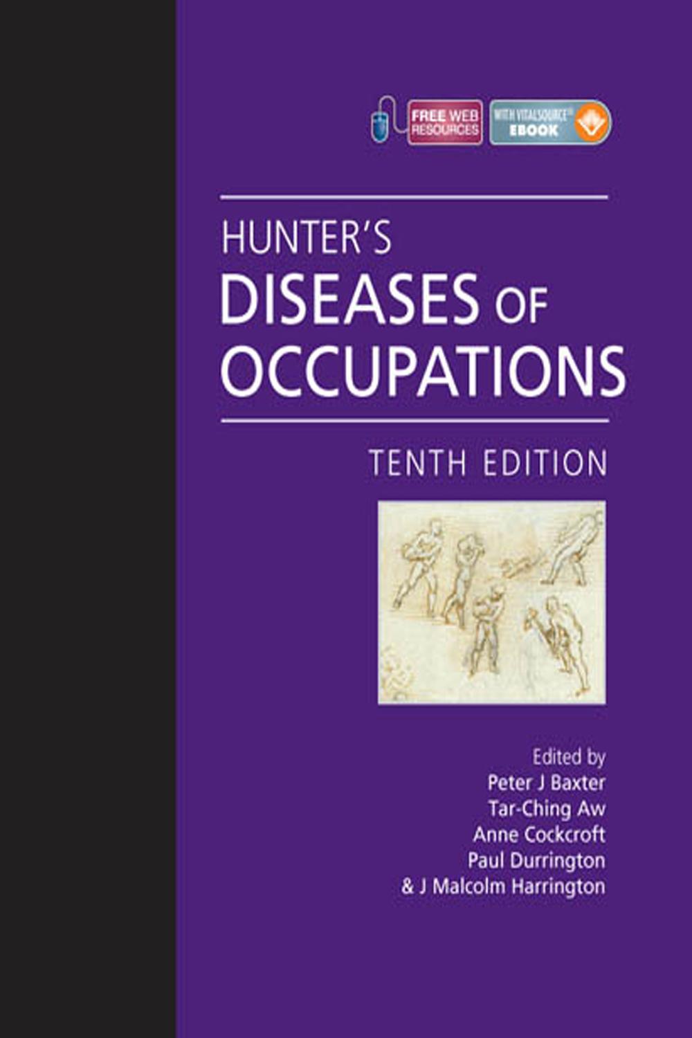Hunter's Diseases of Occupations - Peter Baxter, Tar-Ching Aw, Anne Cockcroft, Paul Durrington, J Malcolm Harrington