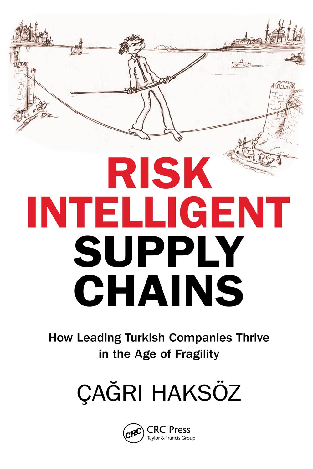 Risk Intelligent Supply Chains - Ça?r? Haksöz