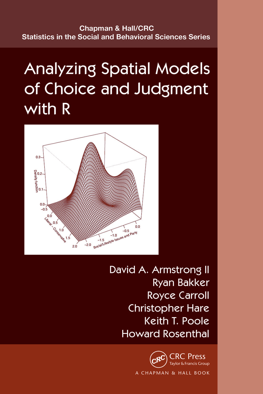 Analyzing Spatial Models of Choice and Judgment with R - David A. Armstrong II, Ryan Bakker, Royce Carroll, Christopher Hare, Keith T. Poole, Howard Rosenthal