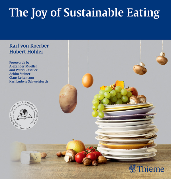 Joy of Sustainable Eating - Karl von Koerber, Hubert Hohler