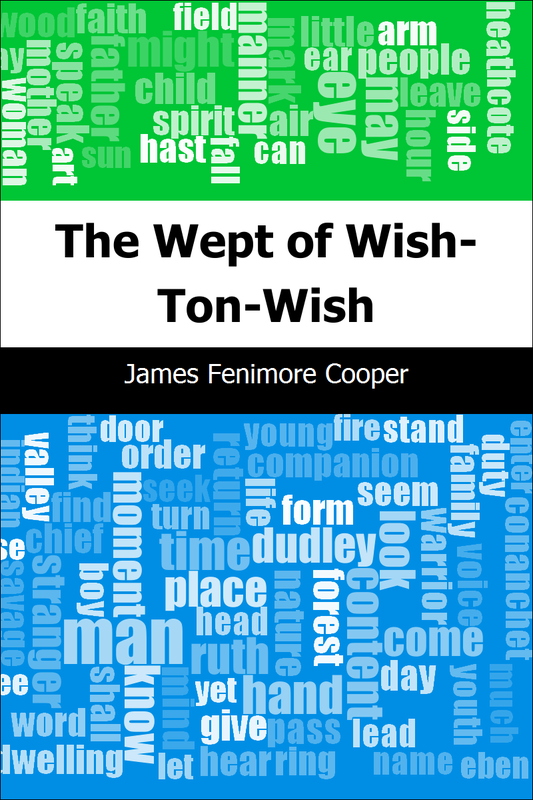 The Wept of Wish-Ton-Wish - James Fenimore Cooper