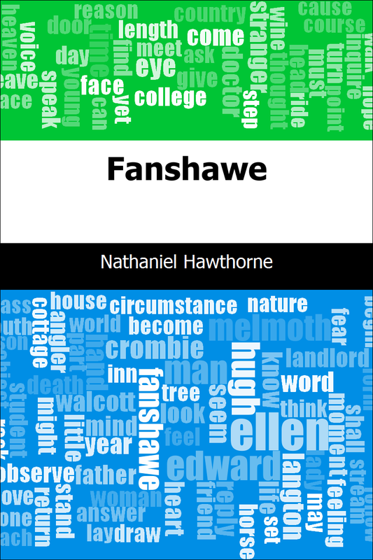 Fanshawe - Nathaniel Hawthorne