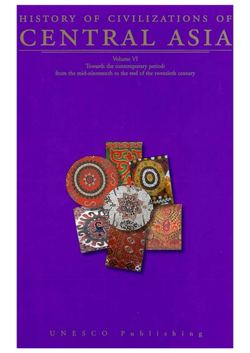 History of civilizations of Central Asia, v. 6 - Adle Chahryar, Palat Madhavan K., Tabyshalieva Anara
