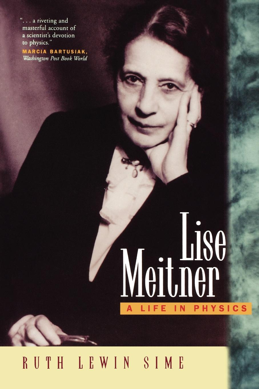 Lise Meitner - Ruth Lewin Sime