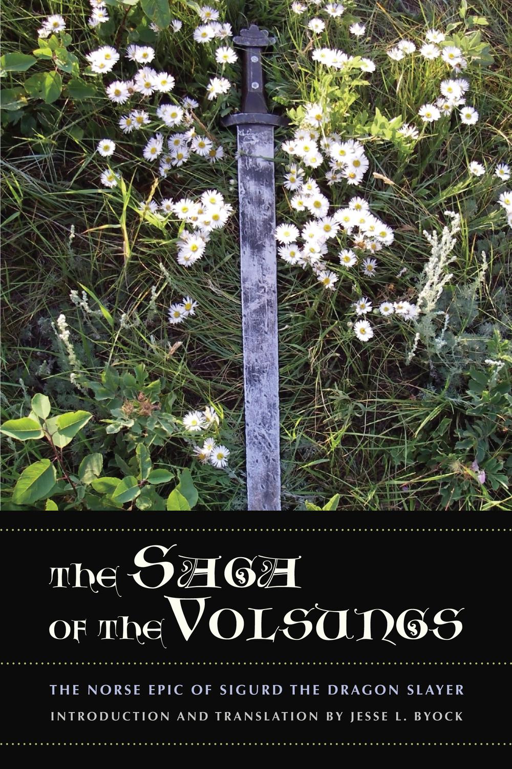 The Saga of the Volsungs - Jesse L. Byock,Jesse L. Byock,