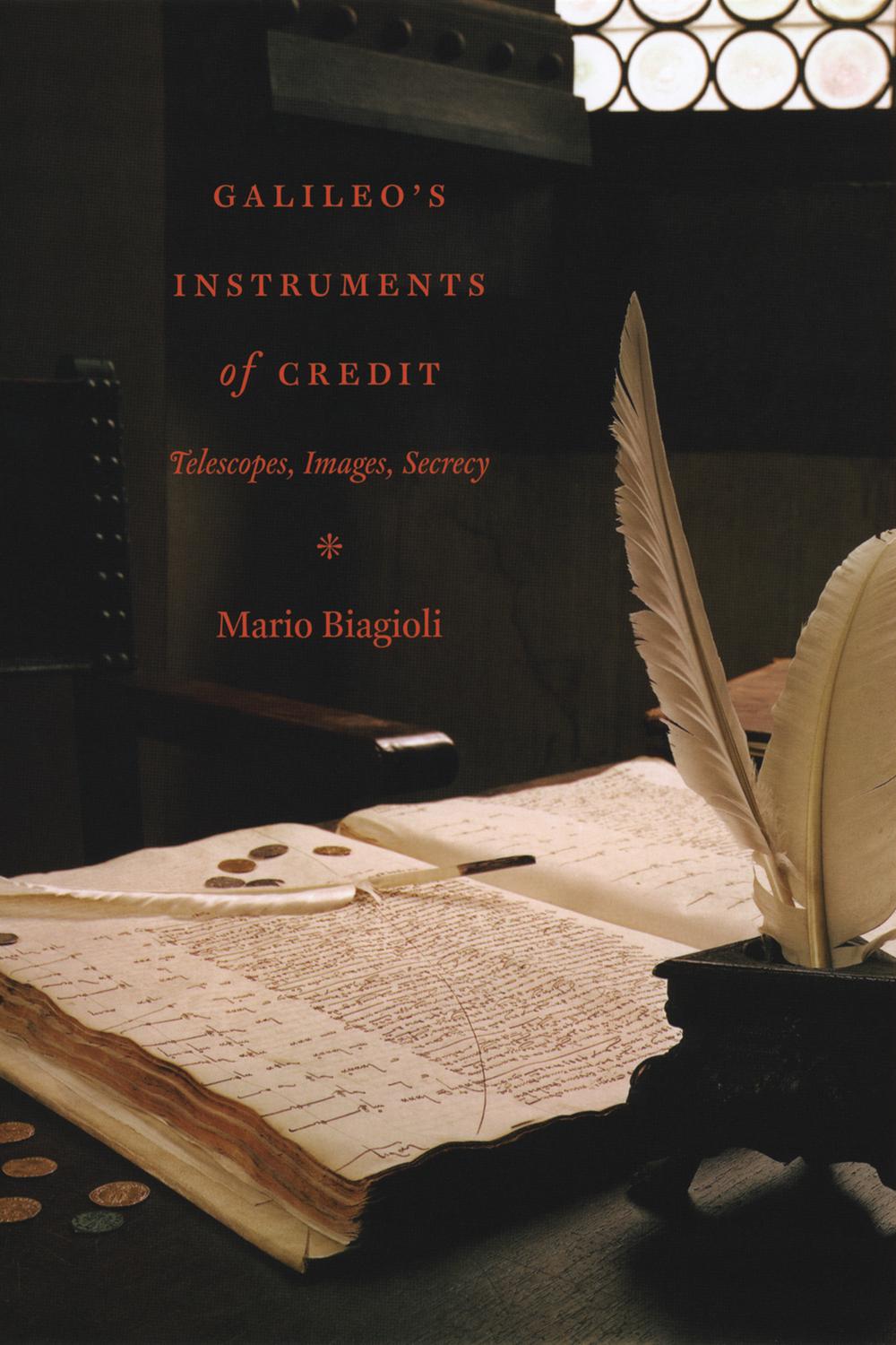 Galileo's Instruments of Credit - Mario Biagioli