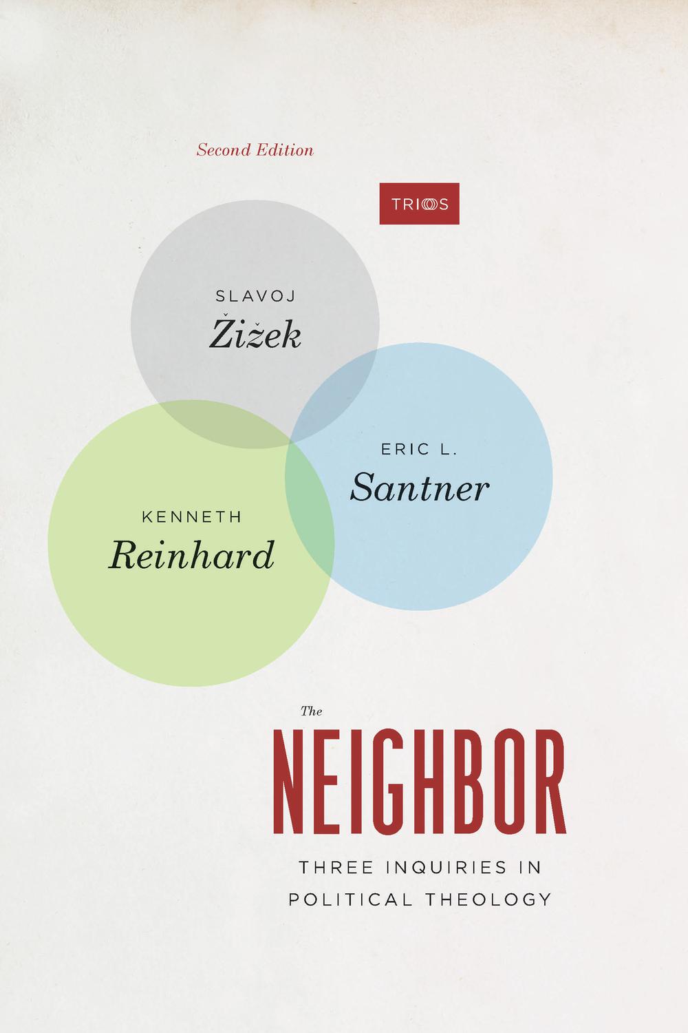The Neighbor - Slavoj Žižek, Eric L. Santner, Kenneth Reinhard