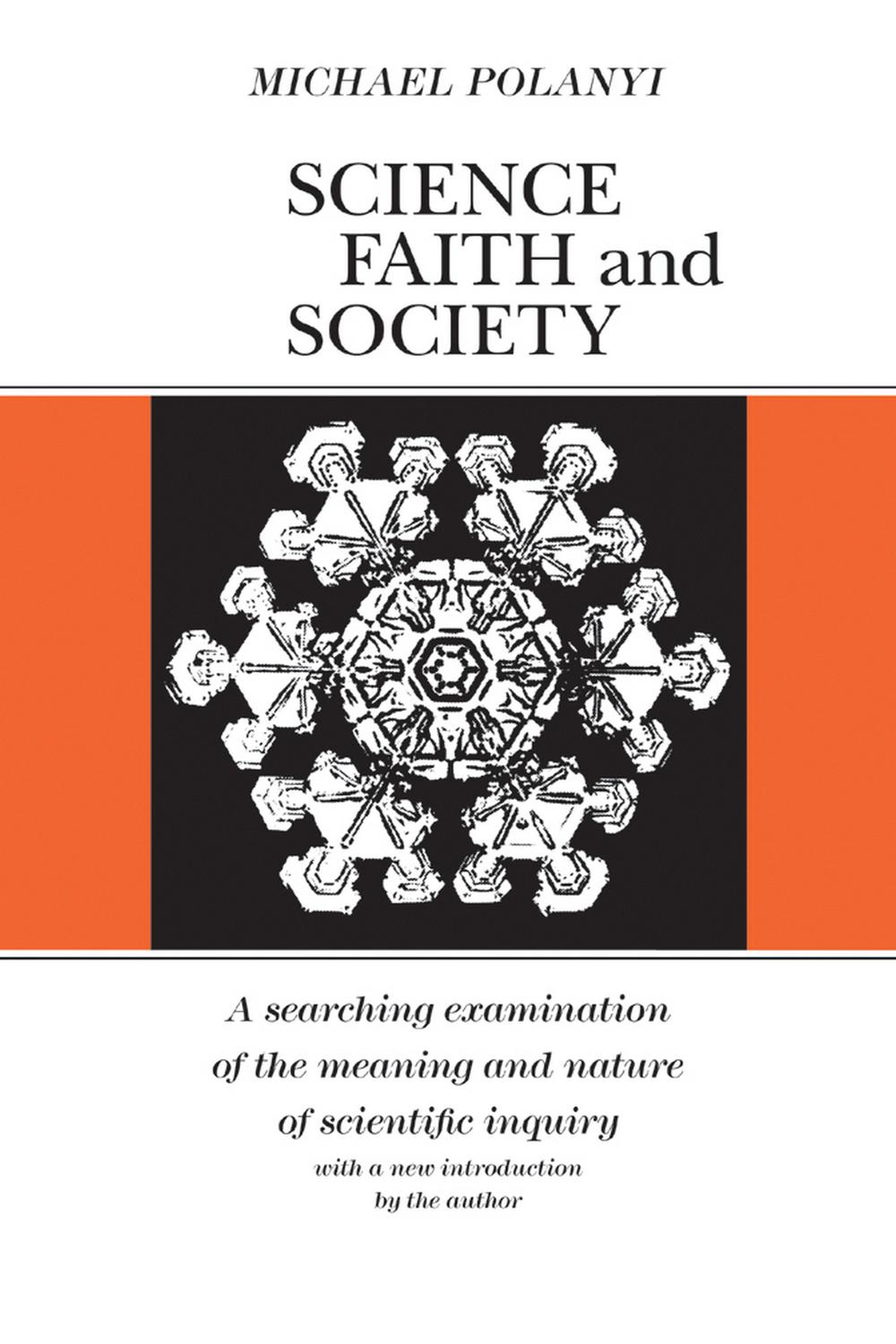 Science, Faith and Society - Michael Polanyi
