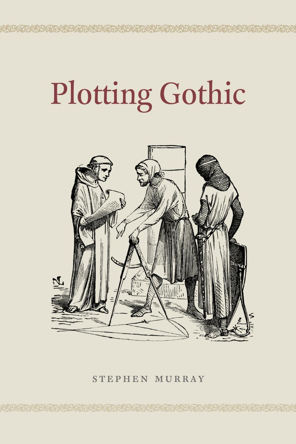 Plotting Gothic - Stephen Murray