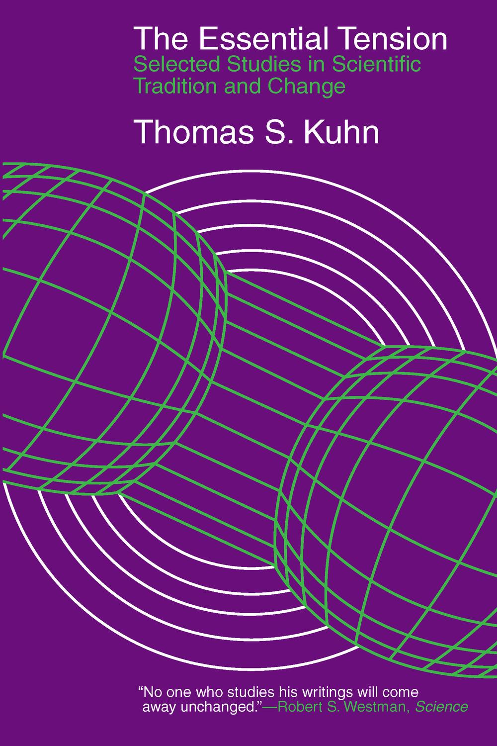 The Essential Tension - Thomas S. Kuhn