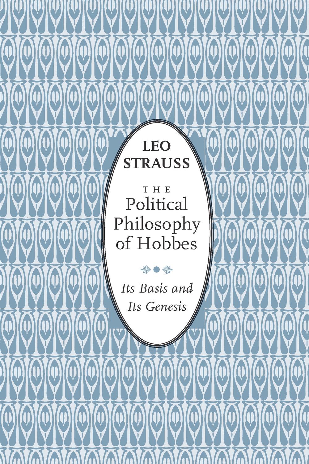 The Political Philosophy of Hobbes - Leo Strauss