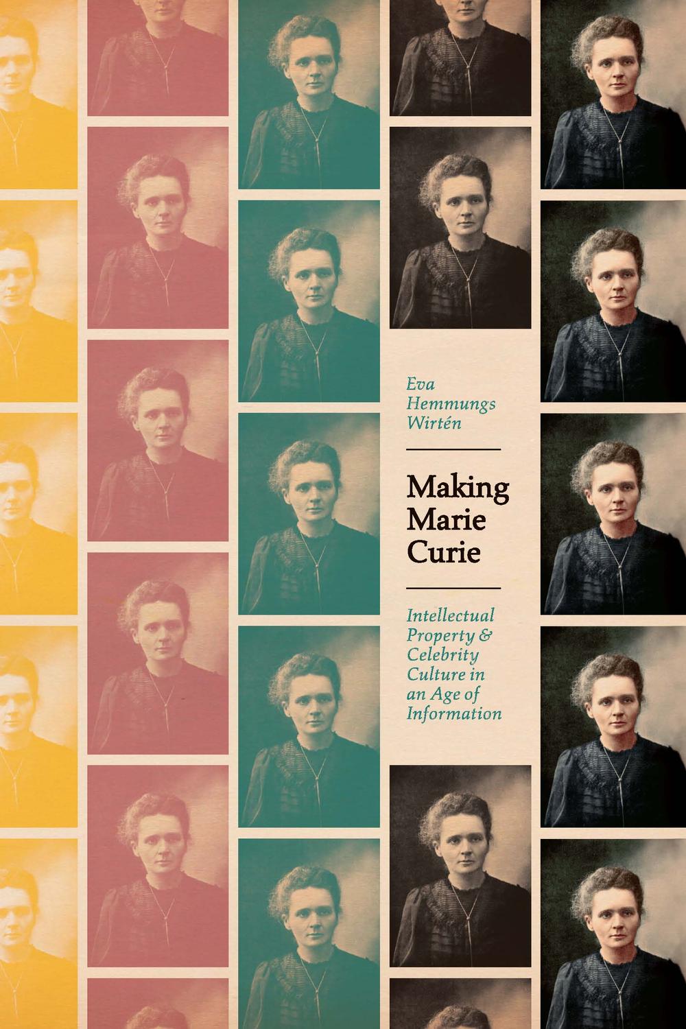 Making Marie Curie - Eva Hemmungs Wirtén