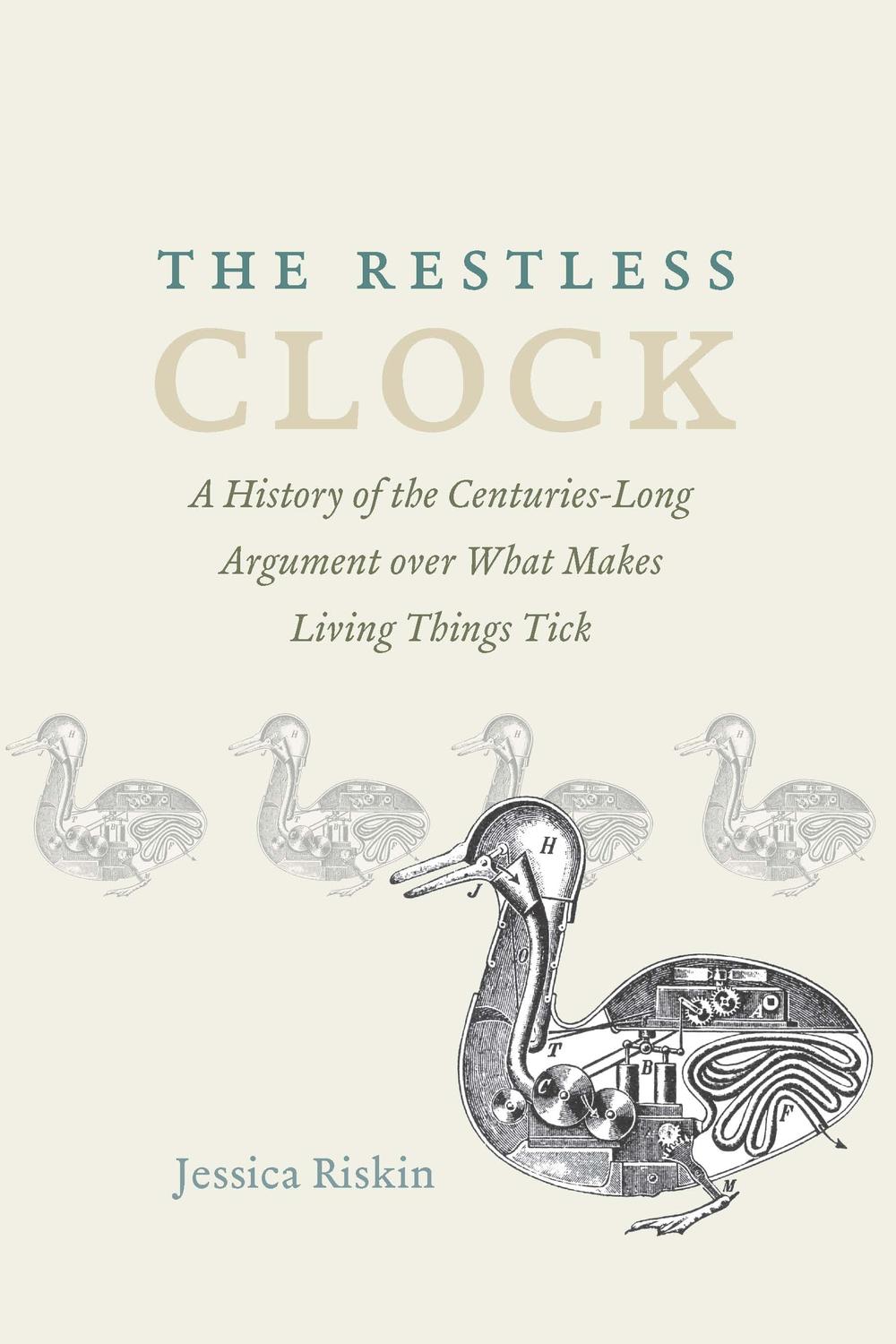 The Restless Clock - Jessica Riskin