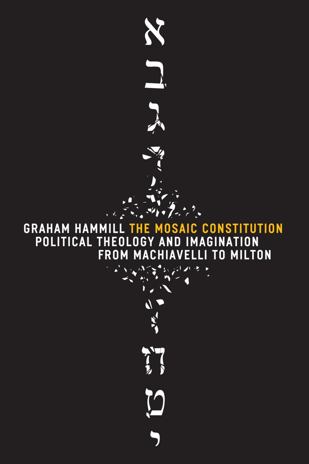 The Mosaic Constitution - Graham Hammill