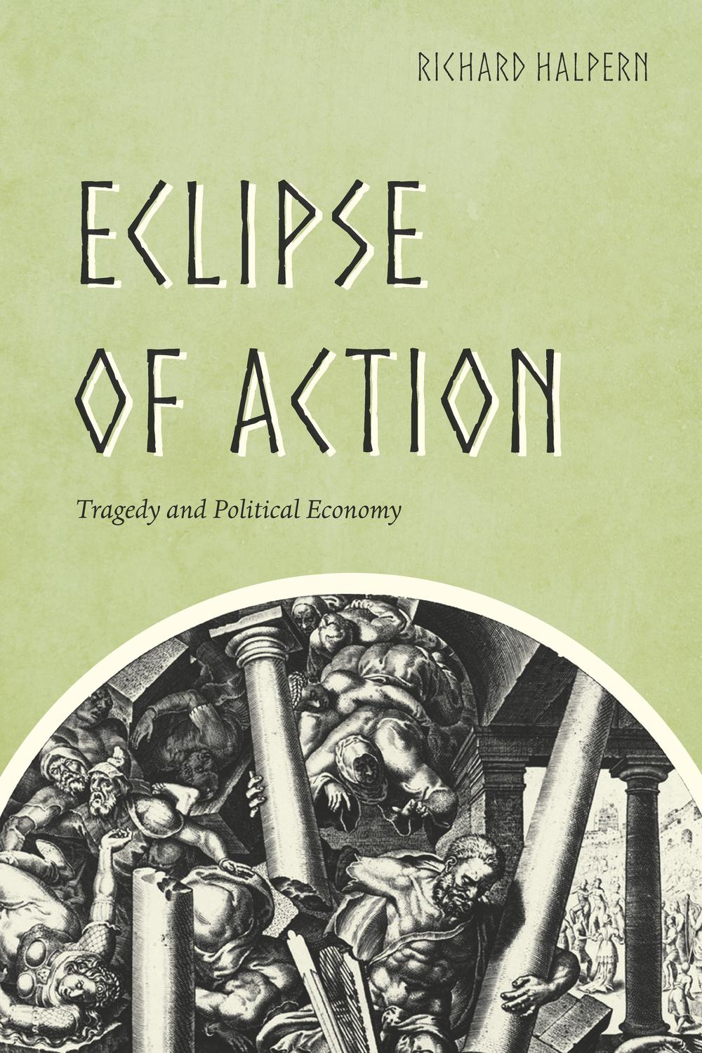 Eclipse of Action - Richard Halpern