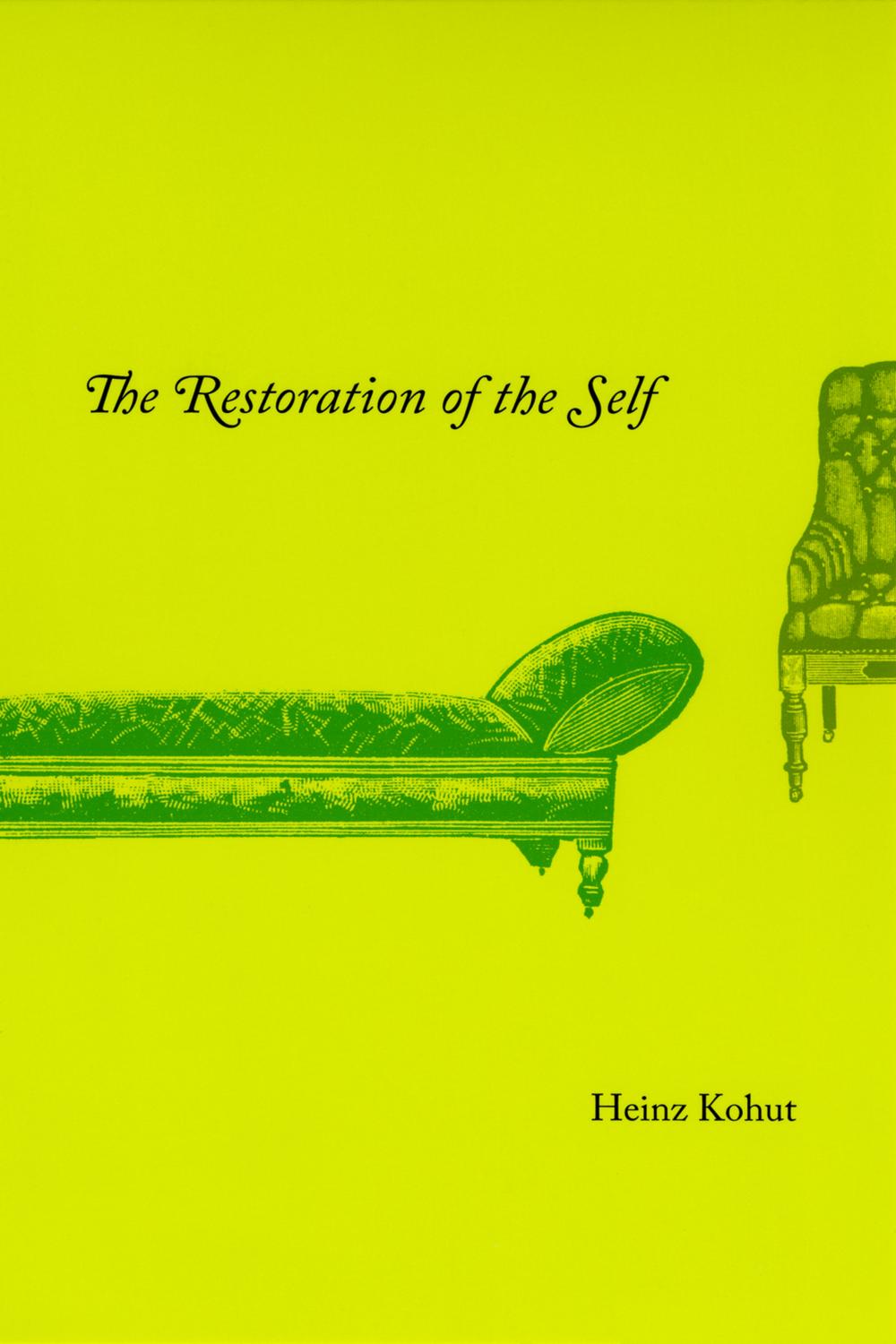 The Restoration of the Self - Heinz Kohut