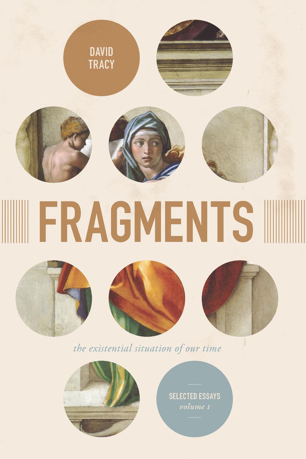 Fragments: The Existential Situation of Our Time - David Tracy