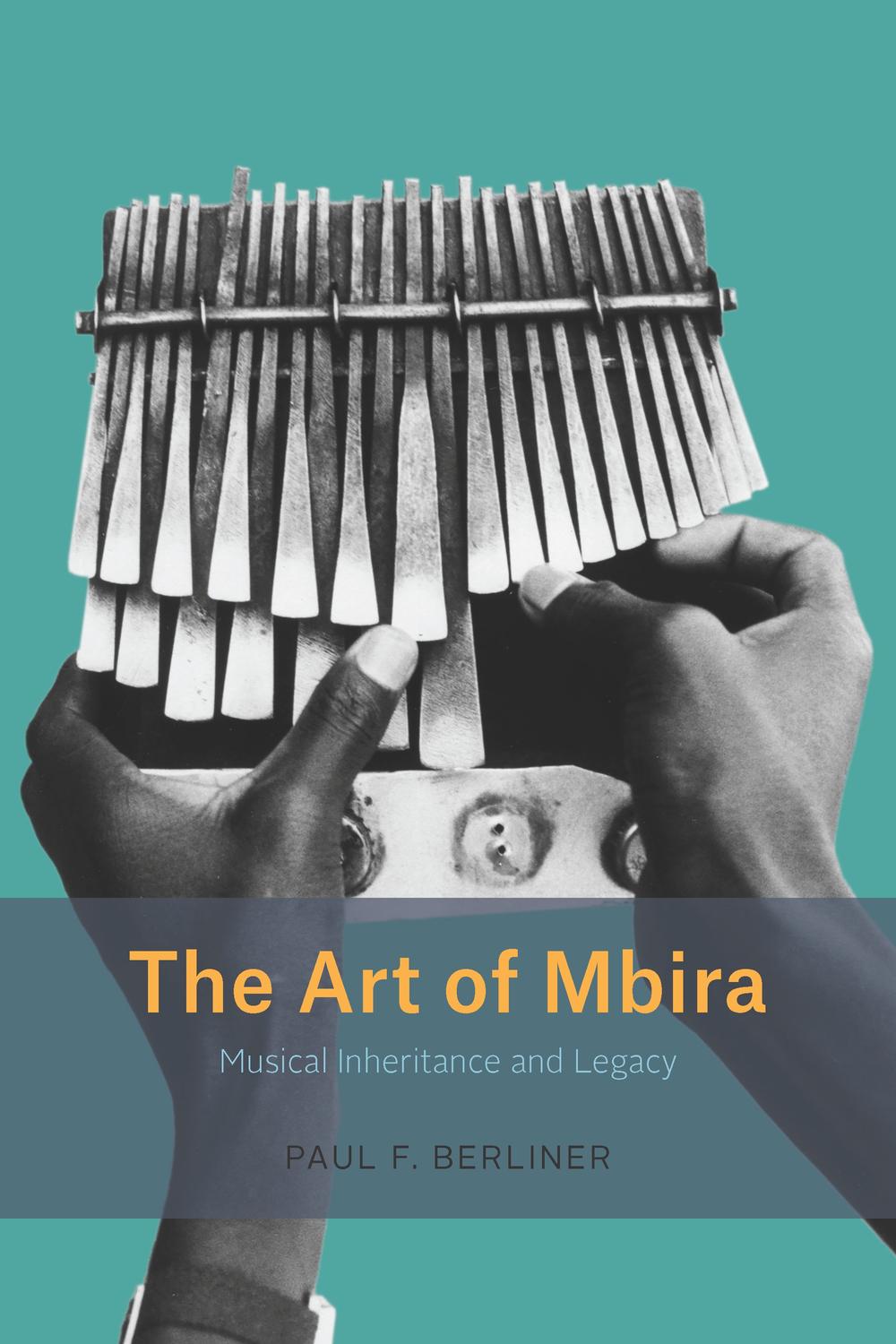 The Art of Mbira - Paul F. Berliner