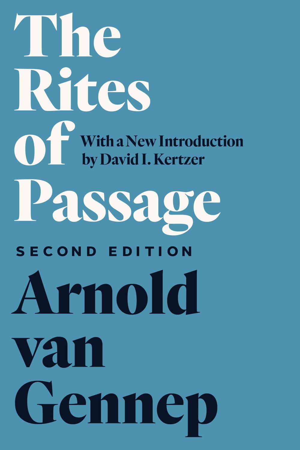 The Rites of Passage, Second Edition - Arnold van Gennep, Monika B. Vizedom, Gabrielle L. Caffee